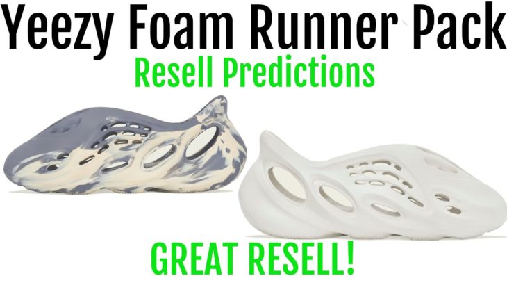 Yeezy Foam Runner Pack – Resell Predictions – Great Resell! Good Personals!