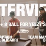 Playing Pool For Yeezy’s + In Depth Conversation w/ Discraft Team Manager Bob Julio