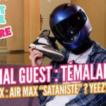 Special guest : Témalapaire ! Lil Nas X : une Air Max 97 “sataniste” ? Yeezy, Jordan….