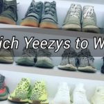👟Which Yeezy to Rock – 💦- 🎥