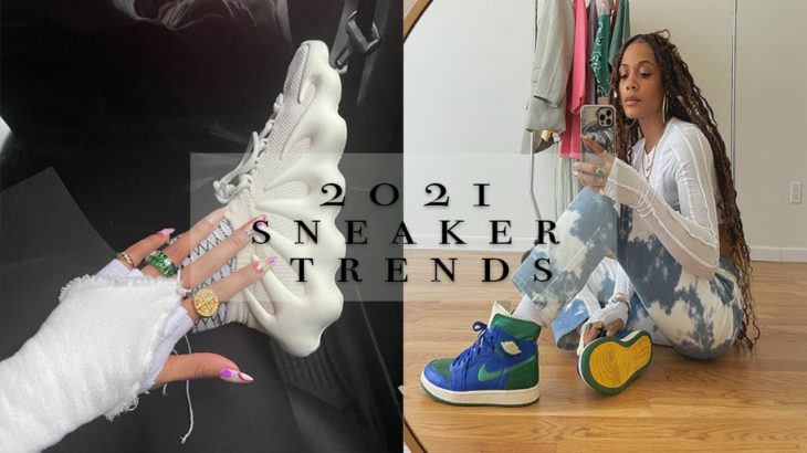 2021 SNEAKER TRENDS – Unis Footwear, Yeezy, New Balance, Margiela & MORE (On Foot & Outfits)