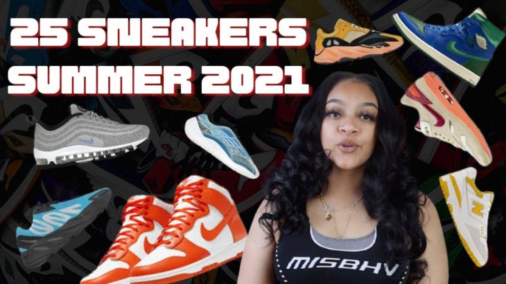 25 Must Have Sneakers For Summer 2021 | Jordan, Nike, Yeezy, New Balance | Men & Women