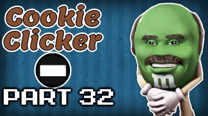 Gettin’ Ma Yeezy On – Cookie Clicker [Part 32]