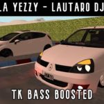 LA YEEZY (TURREO) LAUTARO DJ │BASS BOOSTED MTA