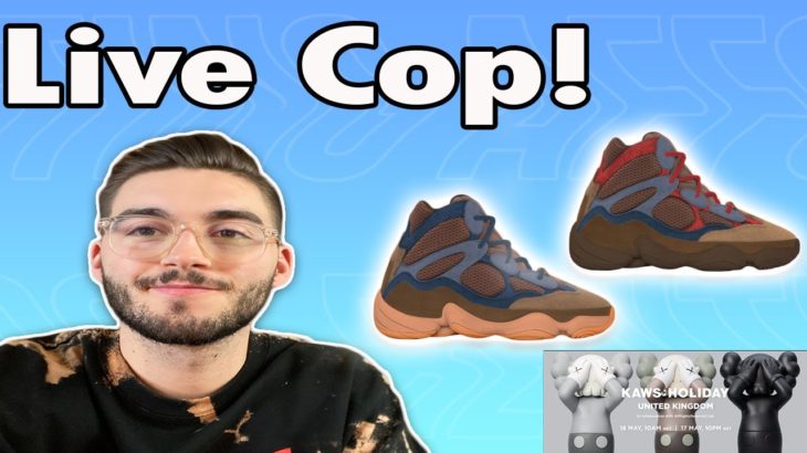 🔴Live Cop : Yeezy 500 Highs, Kaws Holiday Set, & Kith Monday!🔴| *Ask If You Need Help*