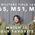 【大人の古着】名作ジャケットM-65の原型、M-43、M-51。米軍フィールドジャケットの歴史。お気に入りを紹介！