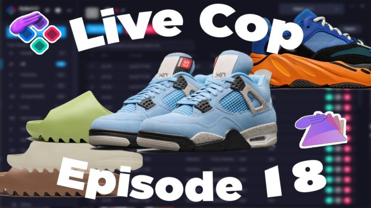 Sole AIO & Prism Live Cop – Episode 18 – Yeezy 700, Yeezy Slides & Jordan 4 UNC