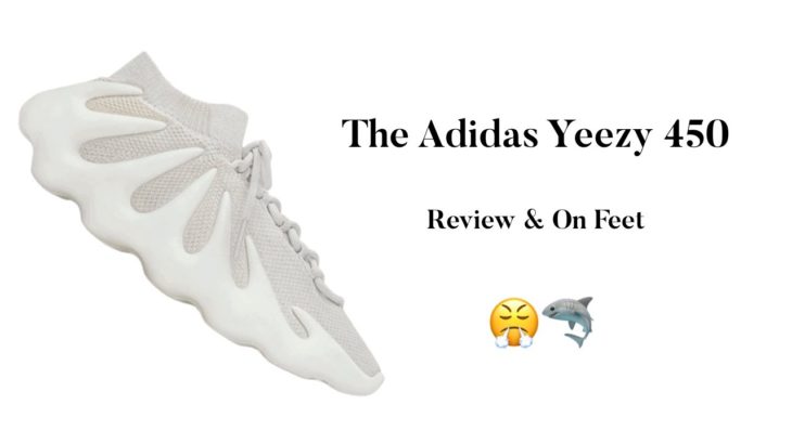 THE ADIDAS YEEZY 450 REVIEW & ON FEET