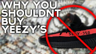 Why You SHOULDN’T Buy Yeezys – The Rise and Fall of Yeezy