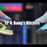 Bang’s Kitchen | Dunk Low Free99 & Sunset Pulse, Yeezy 700 Cyan , Yeezy 350 Mono Ice Live Cop | EP 4