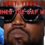 Kanye West| $200 Yeezy Puffer Shuts Down the Gap Website