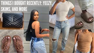THINGS I BOUGHT RECENTLY: SKIMS, YEEZY, SHOP SAMARIA LEAH, AND MORE