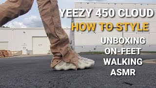 YEEZY 450 CLOUD: Quiet review/Unboxing + SNEAKER ASMR + On Feet + Walking + How to style