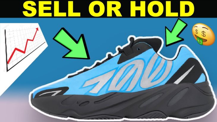 YEEZY 700 MNVN BRIGHT CYAN SELL OR HOLD & RESELL PREDICTIONS !!!!