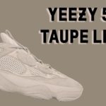 Yeezy 500 Low “Taupe Light 2021 | HOW TO COP + Release Info & Resell Predictions