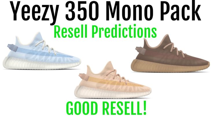 Yeezy Boost 350 V2 Mono Pack – Resell Predictions – Good Resell! Great Personals!