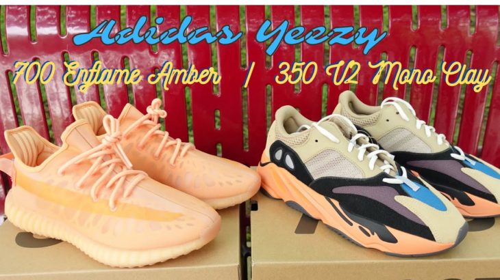 adidas Yeezy Boost 700 Enflame Amber and Yeezy Boost 350 V2 Mono Clay