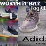 Adidas Yeezy /WORTH IT BA?/ CLASS – A
