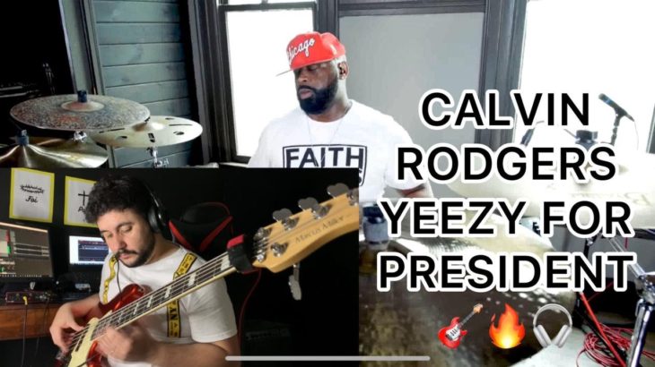 CALVIN RODGERS – YEEZY FOR PRESIDENT (ft JOABE NOGUEIRA)