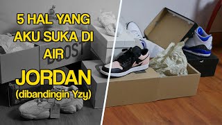 Kalian Perlu Tau 5 Hal Ini: Yeezy vs Air Jordan (Part 1/2)