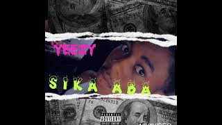 YEEZY – SIKA ABA (official Audio Slides)