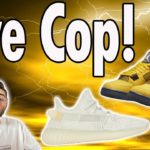Live Cop : Jordan 4 ‘Lightning’ & Yeezy 350 Boost ‘Light’