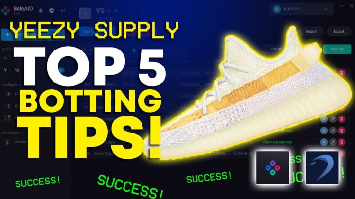 TOP 5 TIPS For Botting Yeezy Supply! (Beginner Friendly) | Sneaker Bot Club