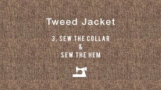 Tweed Jacket #5 Sew the collar & sew the hemハンドメイドジャケット　「襟付け」「見頃表裏縫い合わせ」