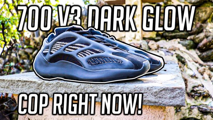 Why You Must Buy Yeezy 700 v3 Dark Glow RIGHT NOW!