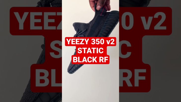 YEEZY 350 v2 STATIC BLACK RF – CLOSE LOOK #SHORTS