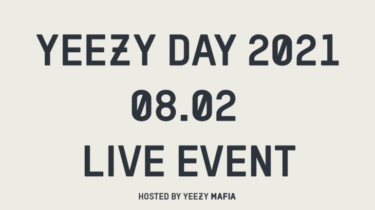 YEEZY DAY 2021 – LIVE EVENT 08.02