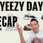 YEEZY DAY RECAP !!! W OR L ?? WHAT DID YOU COP TODAY