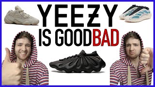 YEEZY: The DEFINITIVE take | So BAD it’s GOOD?! Bad AND good?!