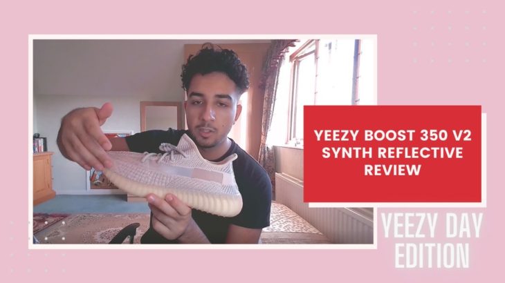 Yeezy Boost 350 V2 Synth Reflective (Yeezy Day 2021 Edition) Review