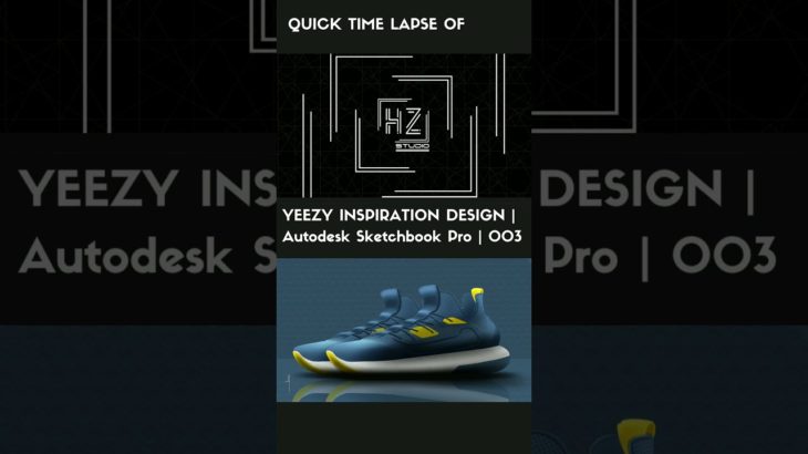 Yeezy Design Inspiration | Quick Time Lapse | 003 #footwear #footweardesign #adidas #autodesk