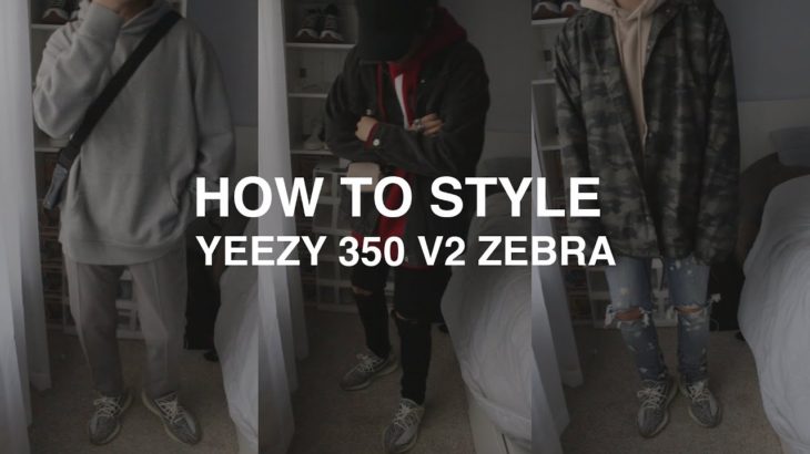 HOW TO STYLE: Yeezy 350 V2 Zebras | Yeezy 350 V2 Zebra outfit Ideas
