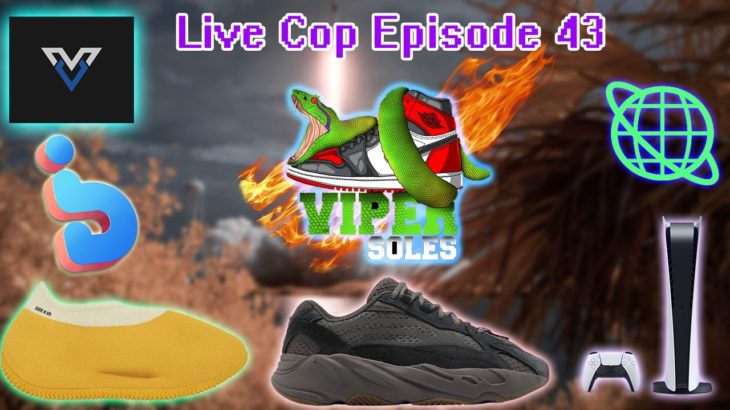 LIVE COP EP 43 | CYBER+ VELOX+WHATBOT| YEEZY KNIT RUNNER| YEEZY 700 MUAVE| PS5 RESTOCK| UNBOXING