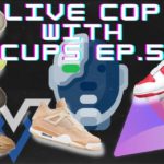 Live Cop W/ Cups EP.5 – AJ4, Yeezy Slides, Dunks, Yeezy Foam Runners, Kodai, Velox, Prism
