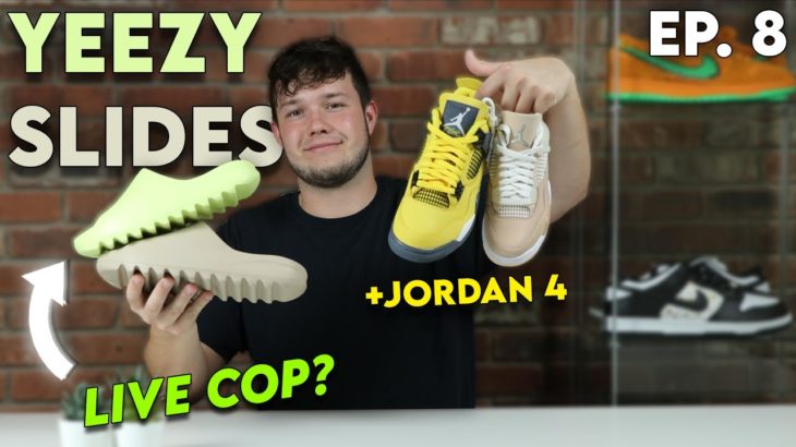 Season 1 Episode 9 (Yeezy Slides Live Cop, Jordan 4 Shimmer, Jordan 4 Lightning)