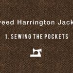Tweed Harrington Jacket #1 Sew the pocket ハンドメイドハリントンジャケット　「ポケット」