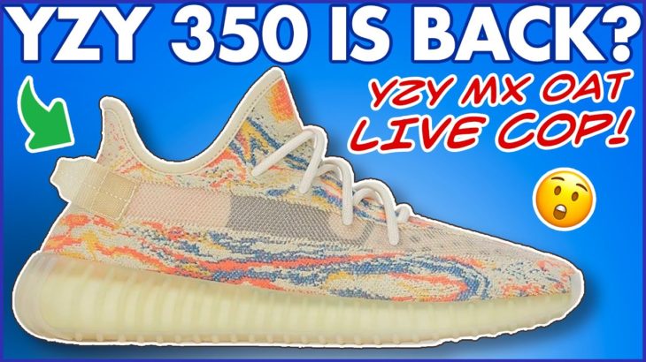 Got em?!  LIVE COP Yeezy 350 V2 MX Oat – Preview, Sizing, Resell Prediction, Is it worth it?