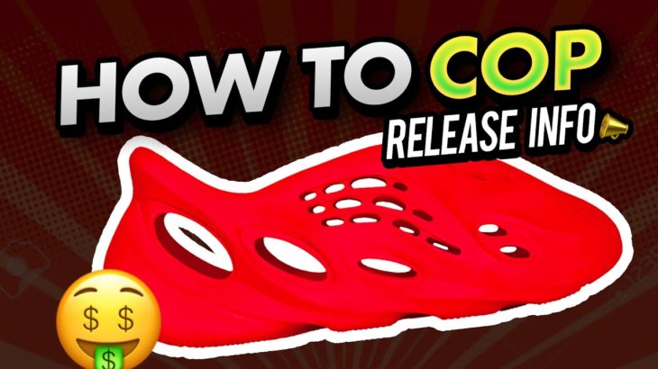 How to Cop Yeezy Foam Runner Vermillion – How to Cop Yeezys on Release Date