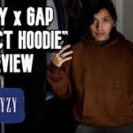 YEEZY GAP HOODIE REVIEW & SIZING ADVICE – THE PERFECT HOODIE ?