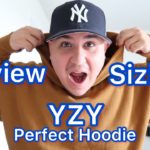 YEEZY GAP ‘Perfect Hoodie’ Review & Sizing