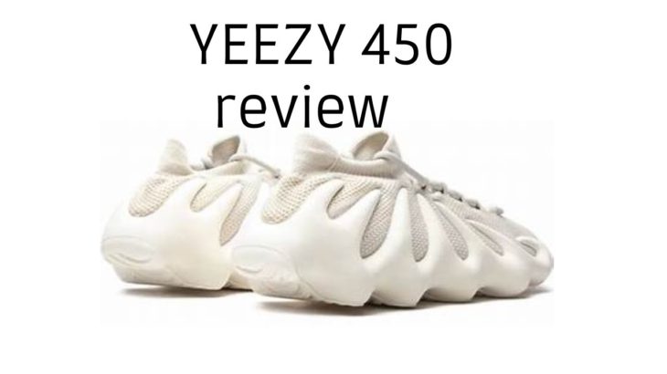 Yeezy 450 review