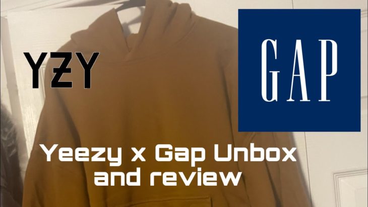 Yeezy x GAP Hoodie- Unbox and review