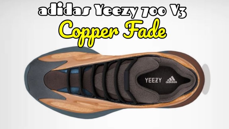 adidas Yeezy 700 V3 COPPER FADE Detailed Look and Release Update