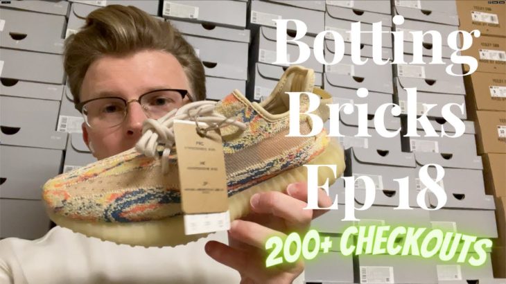 Botting Bricks Ep 18 – Yeezy 350 Oat, Yeezy Foam Rnnr, Inventory Update!