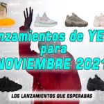 ¡Lanzamientos de YEEZY para NOVIEMBRE 2021! (LOS LANZAMIENTOS QUE ESPERABAS)