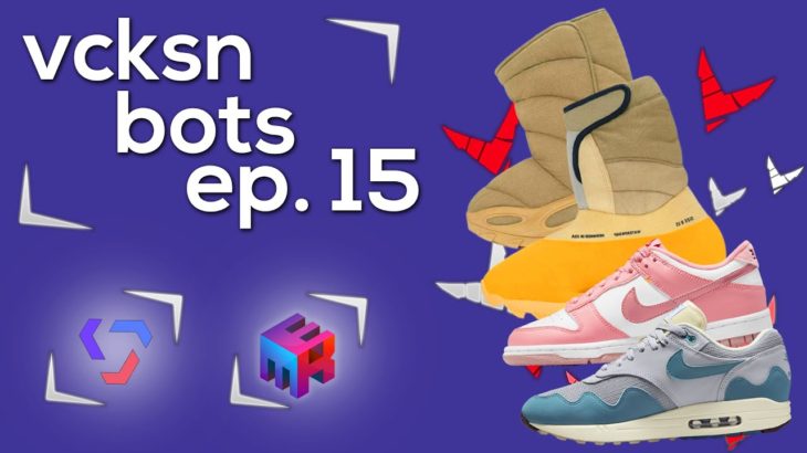 Yeezy NSTLD + Knit RNNR Boots, Velvet Pink Dunks & Patta Airmax 1 | Vcksn Bots Ep. 15